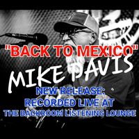 Mike Davis - Back To Mexico (Live) (Explicit)