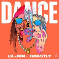 Lil Jon and Ghastly - Dance (Explicit)