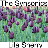 The Synsonics - Lila Sherry