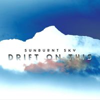 Sunburnt Sky - Drift on This