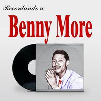 Benny More - Recordando a Benny More
