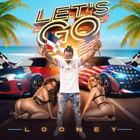 Looney - Let's Go