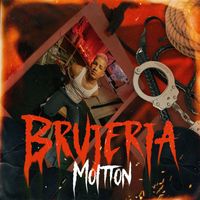 Moltton - Brujeria (Explicit)