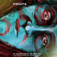 Kikuya - At the bottom of the deep sea