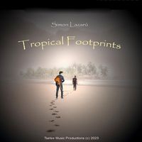 Simon Lazarú - Tropical Footprint