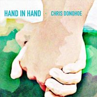 Chris Donohoe - Hand in Hand