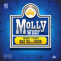 Daz Dillinger - Molly Whop (Explicit)