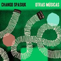 Chango Spasiuk - Otras Músicas
