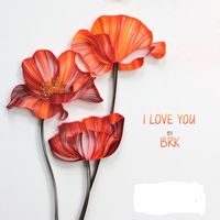 brk - I Love You