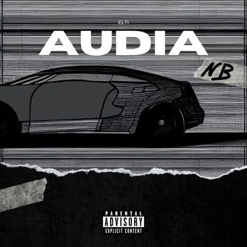 Elti - Audia (Explicit)