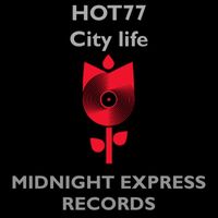 HOT 77 - City life
