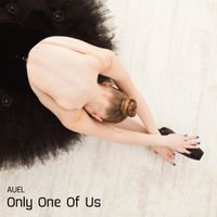 AUEL - Only One Of Us