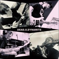 The Erotics - Dead X Dynamite