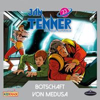 Jan Tenner - Der neue Superheld - Folge 23: Botschaft von MEDUSA