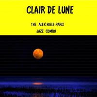 The Alex Hiele Paris Jazz Combo - Clair de lune