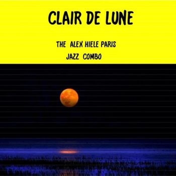 The Alex Hiele Paris Jazz Combo - Clair de lune