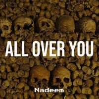 Nadeem - All over You (Explicit)