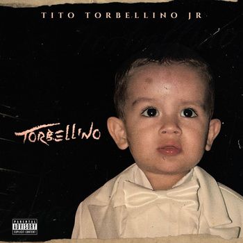 Tito Torbellino Jr - Torbellino (Explicit)