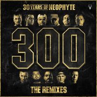 Neophyte - 30 Years Of Neophyte - The Remixes (Explicit)