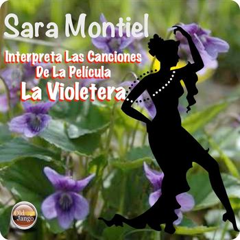 Sara Montiel - Interpreta las canciones (De la Película "La Violetera")