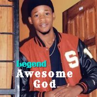 Legend - Awesome God