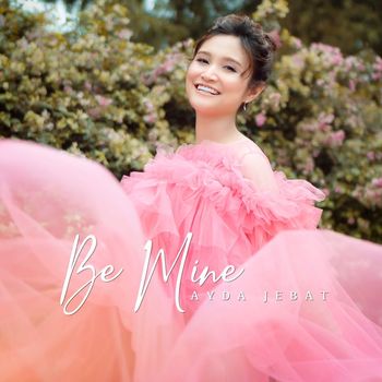 Ayda Jebat - Be Mine