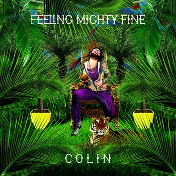 Colin - Feeling Mighty Fine (Remixes)