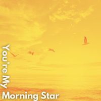 Darron B. Green - You're My Morning Star (2023 Remaster)