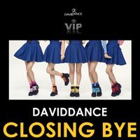 Daviddance - Closing Bye