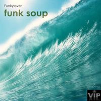Funkylover - Funk Soup
