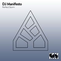 DJ Manifesto - Perfect Storm