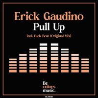 Erick Gaudino - Pull Up