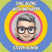 Steven Agnew - Sing Along with Mr Happy