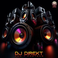 DJ Direkt - Can't Pretend