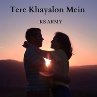 KS ARMY - Tere Khayalon Mein