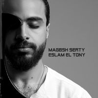 Eslam El Tony - Magbsh Serty