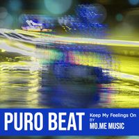 Puro Beat - Keep My Feelings On