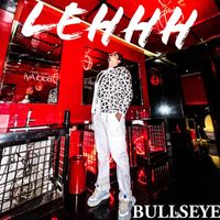 Bullseye - Lehhhh (Explicit)