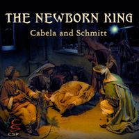 Cabela and Schmitt - The Newborn King