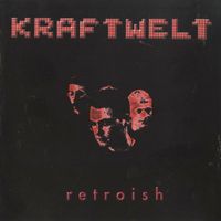 Kraftwelt - Retroish