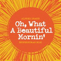 Alfred Drake - Oh! What A Beautiful Mornin'