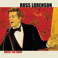 Russ Lorenson - Raise The Roof (Live 2008)