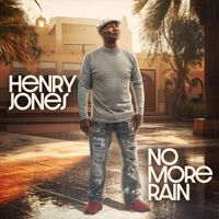 Henry Jones - No More Rain