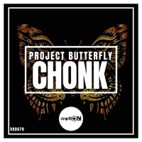 Project Butterfly - Chonk
