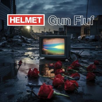 Helmet - Gun Fluf (Explicit)