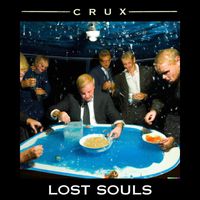 Crux - Lost Souls
