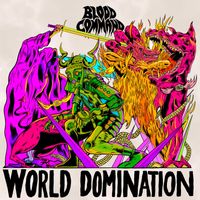 Blood Command - World Domination (Explicit)
