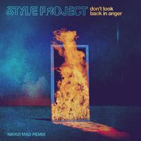 Style Project - Don't Look Back in Anger (Nikko Mad Remix)