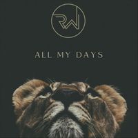 Revival Worship - All My Days