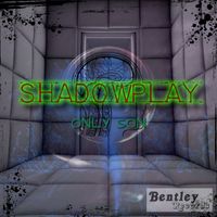 Shadowplay - Only Son
